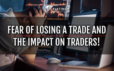 FEAR OF LOSING A TRADE AND THE IMPACT ON TRADERS!